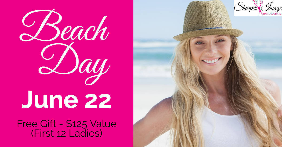 2019 Beach Day - June 22 at Sharper Image Hair Salon - Red Deer 2019 Beach Day - June 22 at Sharper Image Hair Salon - Red Deer